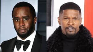 Sean Diddy Combs and Jamie Foxx.